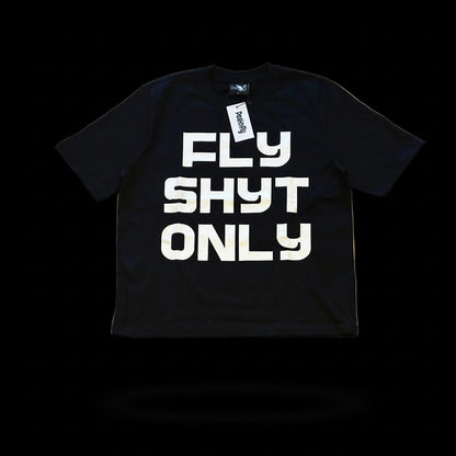 FLY SHY* ONLY TEE