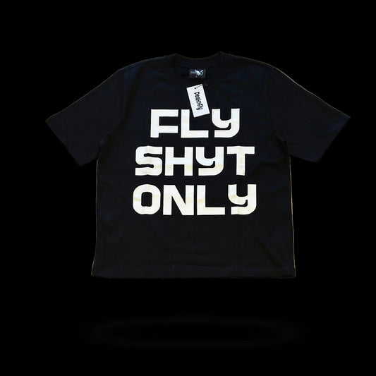 FLY SHY* ONLY TEE